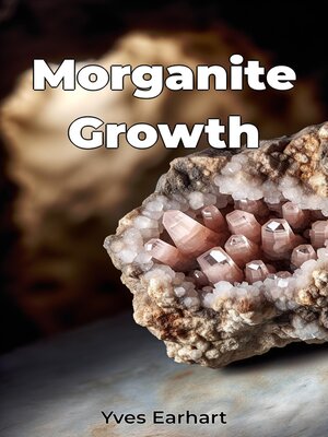 cover image of Morganite Growth